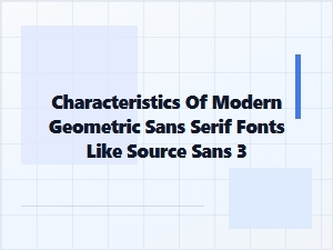 The Defining Traits of Geometric Sans Serif Fonts