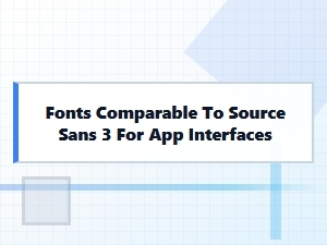 Modern Sans Serif Alternatives for App Interfaces
