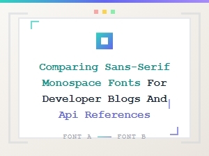 Choosing Fonts for Code and Technical Documentation