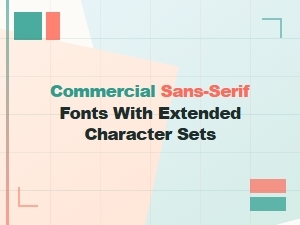 Professional Sans-Serif Fonts with Extended Support