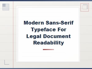 Enhancing Legal Document Readability with Modern Sans-Serif Fonts